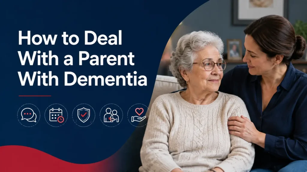 How to Deal With a Parent With Dementia Featured Image